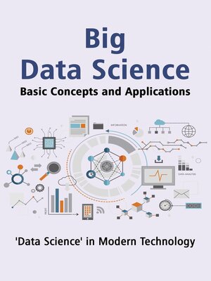 cover image of "Big Data Science" Basic Concepts and Applications